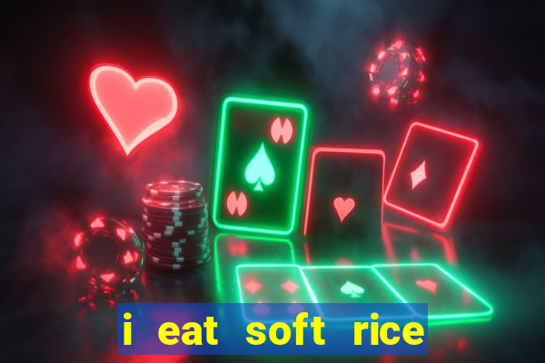 i eat soft rice in another world manga pt br